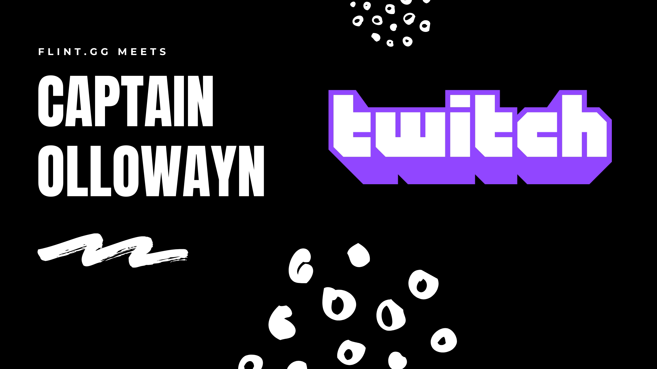 flint.gg meets Streamer Captain Ollowayn on Twitch for a LIVE Workshop